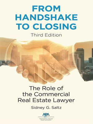 cover image of From Handshake to Closing: The Role of the Commercial Real Estate Lawyer